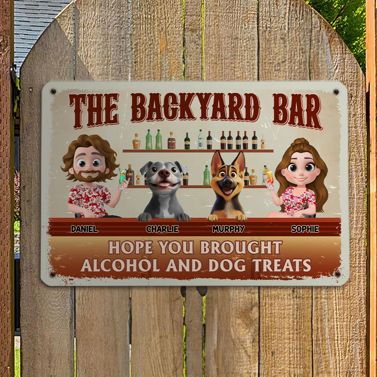Hope You Brought Alcohol And Dog Treats - Personalized Custom Metal Sign - Image 3